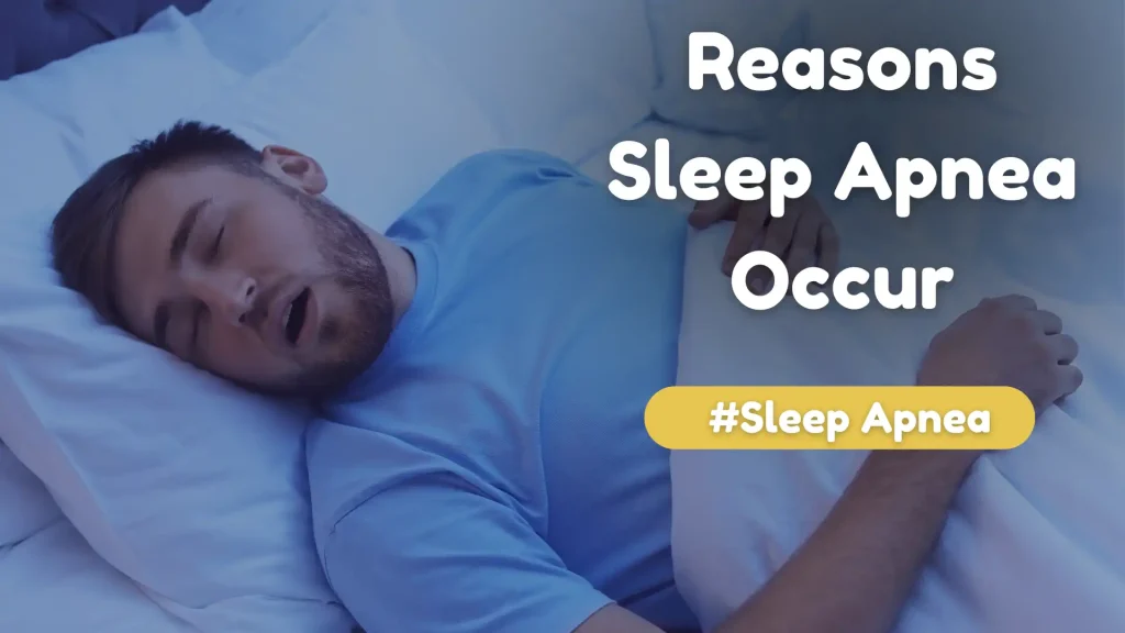 Reasons Sleep Apnea Occur Image