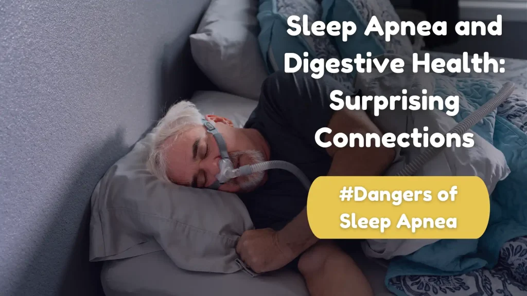 Sleep Apnea And Digestive Health Surprising Connections Image